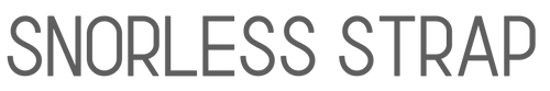 Snorless Strap